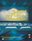 Sound for Film and Television [With DVD ROM] By Tomlinson Holman Cover Image