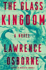 The Glass Kingdom: A Novel Cover Image