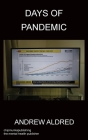 Days of Pandemic By Andrew Aldred Cover Image