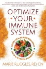 Optimize Your Immune System: Create Health and Resilience with a Kitchen Pharmacy Cover Image