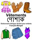 Français-Bengali Vêtements Dictionnaire bilingue illustré pour enfants Cover Image