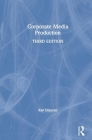 Corporate Media Production By Ray Dizazzo Cover Image