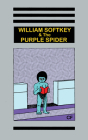 William Softkey and the Purple Spider By Forgues Cover Image