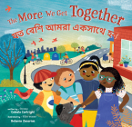 The More We Get Together (Bilingual Bengali & English) (Barefoot Singalongs) Cover Image