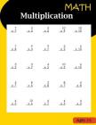 Math Multiplication Ages 3-5: Basic Workbook Multiplication By Pnn Learning Publishing Cover Image