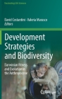 Development Strategies and Biodiversity: Darwinian Fitness and Evolution in the Anthropocene (Fascinating Life Sciences) By David Costantini (Editor), Valeria Marasco (Editor) Cover Image