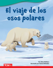 El viaje de los osos polares (Literary Text) By Elise Wallace, Daniel Whisker (Illustrator) Cover Image