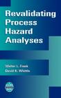 Revalidating Process Hazard Analyses (Ccps Concept Book #1) By Walter L. Frank, David K. Whittle Cover Image