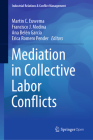 Mediation in Collective Labor Conflicts (Industrial Relations & Conflict Management) Cover Image