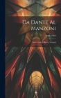 Da Dante al Manzoni; studi critici [offerti a Venturi] By Studi Critici Cover Image