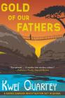 Gold of Our Fathers (A Darko Dawson Mystery #4) Cover Image