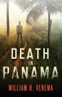Death in Panama By William H. Venema Cover Image