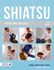 Shiatsu Theory and Practice By Carola Beresford-Cooke Cover Image