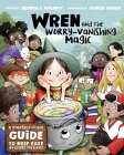 Wren and the Worry-Vanishing Magic: A Strategy-Filled Guide to Help Ease Anxious Feelings Cover Image