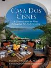 Casa Dos Cisnes - A Colonial Mexican Home Reimagined For Modern Living By Scott Arnell, Cathryn Arnell Cover Image