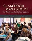 Classroom Management for Middle and High School Teachers with Mylab Education with Enhanced Pearson Etext, Loose-Leaf Version -- Access Card Package [ By Edmund Emmer, Carolyn Evertson Cover Image