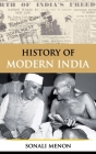 History of Modern India By Sonali Menon Cover Image