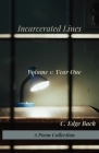 Incarcerated Lines: Volume 1: Year One Cover Image