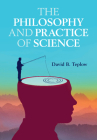The Philosophy and Practice of Science Cover Image