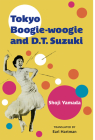 Tokyo Boogie-woogie and D.T. Suzuki (Michigan Monograph Series in Japanese Studies #95) By Shoji Yamada Cover Image