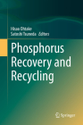 Phosphorus Recovery and Recycling By Hisao Ohtake (Editor), Satoshi Tsuneda (Editor) Cover Image