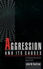 Aggression and Its Causes: A Biopsychosocial Approach By John W. Renfrew Cover Image