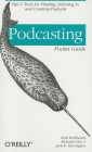 Podcasting Pocket Guide: Tips & Tools for Finding, Listening To, and Creating Podcasts Cover Image