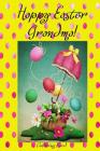 Happy Easter Grandma! (Coloring Card): (Personalized Card) Inspirational Easter & Spring Messages, Wishes, & Greetings! Cover Image