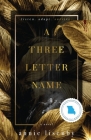 A Three-Letter Name By Annie Lisenby Cover Image