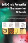 Solid-State Properties of Pharmaceutical Materials By George Zografi, Stephen R. Byrn, Chen Cover Image