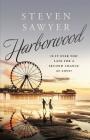 Harborwood By Steven Sawyer Cover Image