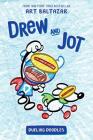 Drew And Jot: Dueling Doodles By Art Baltazar Cover Image
