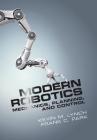 Modern Robotics: Mechanics, Planning, and Control By Kevin M. Lynch, Frank C. Park Cover Image