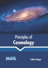 Principles of Cosmology By Callen Hogan (Editor) Cover Image