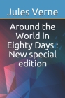 Around the World in Eighty Days: New special edition Cover Image