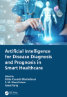 Artificial Intelligence for Disease Diagnosis and Prognosis in Smart Healthcare Cover Image