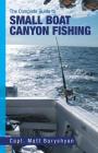 The Complete Guide to Small Boat Canyon Fishing Cover Image