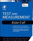 Test and Measurement: Know It All (Newnes Know It All) Cover Image
