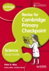 Cambridge Primary Revise for Primary Checkpoint Science Study Guide Cover Image
