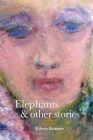 Elephants and Other Stories Cover Image