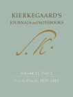 Kierkegaard's Journals and Notebooks, Volume 11, Part 2: Loose Papers, 1843-1855 Cover Image