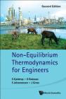 Non-Equilibrium Thermodynamics for Engineers (Second Edition) By Signe Kjelstrup, Dick Bedeaux, Eivind Johannessen Cover Image