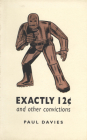 Exactly Twelve Cents and Other Convictions: And Other Convictions (Collected Works of E.J. Pratt) Cover Image