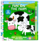 Magical Water Painting: Fun on the Farm: (Art Activity Book, Books for Family Travel, Kids' Coloring Books, Magic Color and Fade) (iSeek) Cover Image