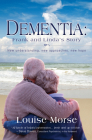 Dementia: Frank and Linda's Story: New Understanding, New Approaches, New Hope Cover Image