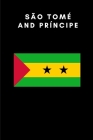 São Tomé and Príncipe: Country Flag A5 Notebook to write in with 120 pages By Travel Journal Publishers Cover Image