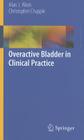 Overactive Bladder in Clinical Practice Cover Image