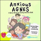 Anxious Agnes: A Story about an Overly Anxious Child Cover Image