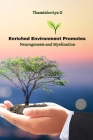 Enriched Environment Promotes Neurogenesis and Myelination By Thamizhoviya G Cover Image