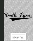 Calligraphy Paper: SOUTH LYON Notebook Cover Image